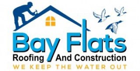 Bay Flats Roofing and Construction LLC