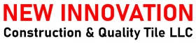 New Innovation Construction & Quality Tile LLC